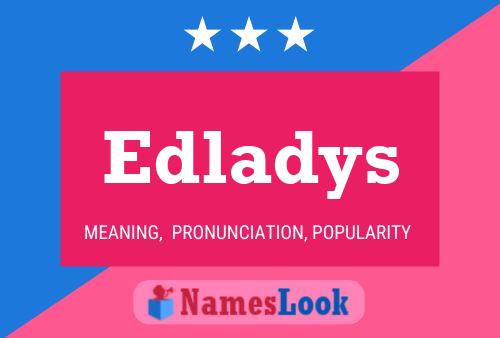 Póster del nombre Edladys