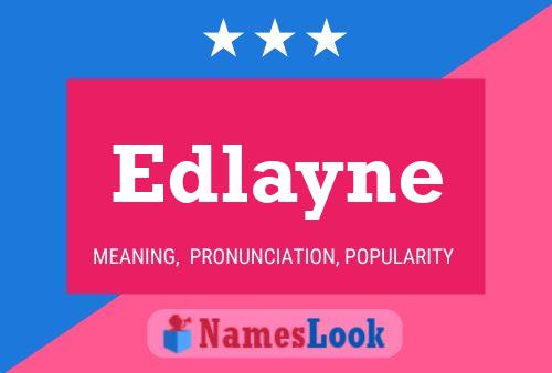 Póster del nombre Edlayne