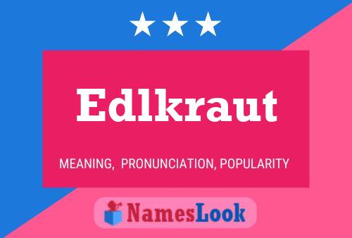 Póster del nombre Edlkraut