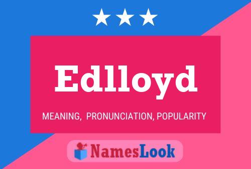 Póster del nombre Edlloyd