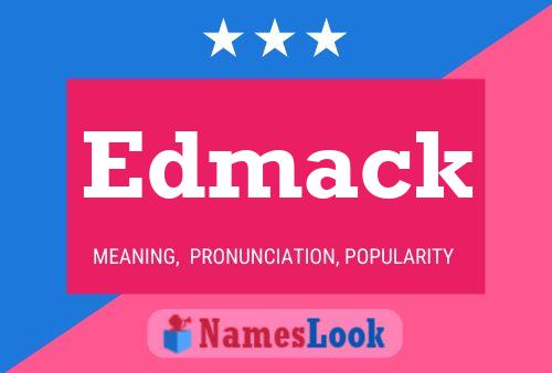 Póster del nombre Edmack