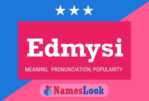 Póster del nombre Edmysi