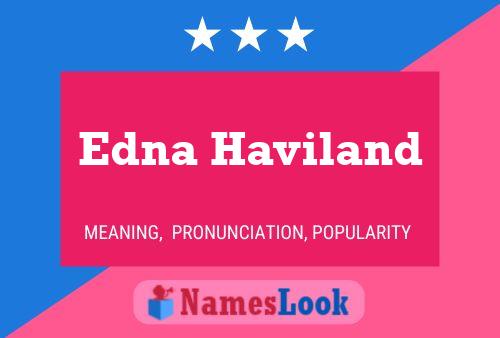 Póster del nombre Edna Haviland