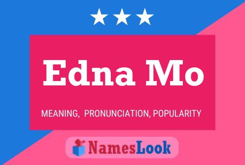 Póster del nombre Edna Mo