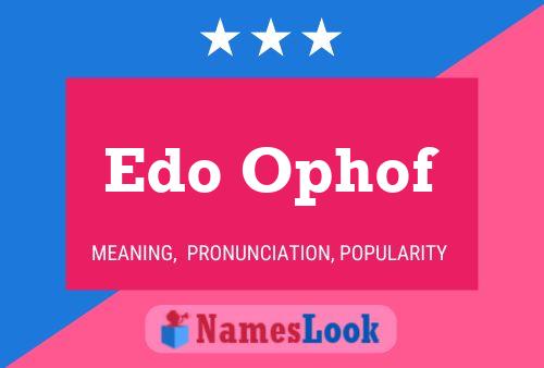 Póster del nombre Edo Ophof