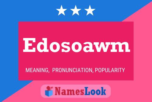 Póster del nombre Edosoawm