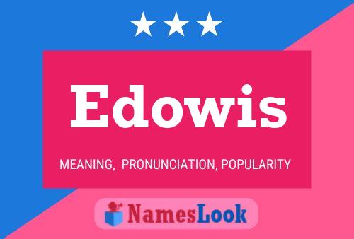 Póster del nombre Edowis