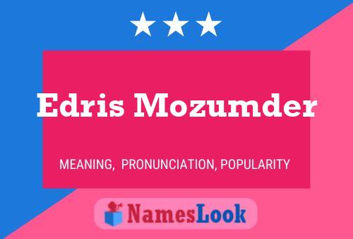 Póster del nombre Edris Mozumder