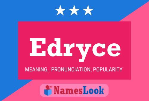 Póster del nombre Edryce