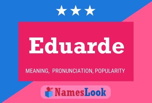 Póster del nombre Eduarde