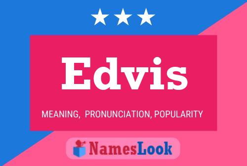 Póster del nombre Edvis