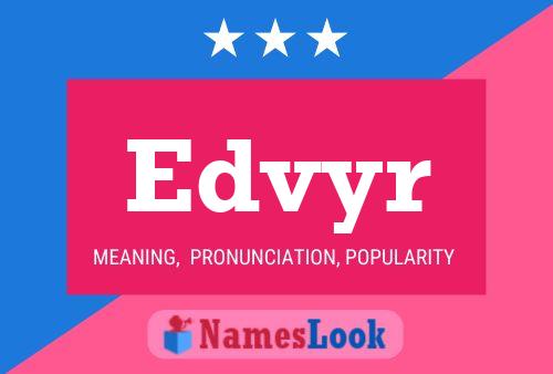 Póster del nombre Edvyr