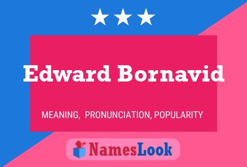 Póster del nombre Edward Bornavid