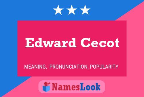 Póster del nombre Edward Cecot