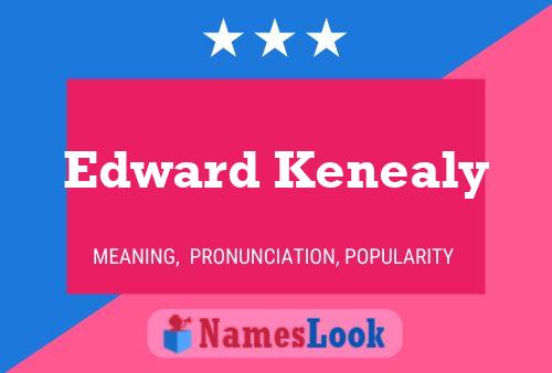 Póster del nombre Edward Kenealy