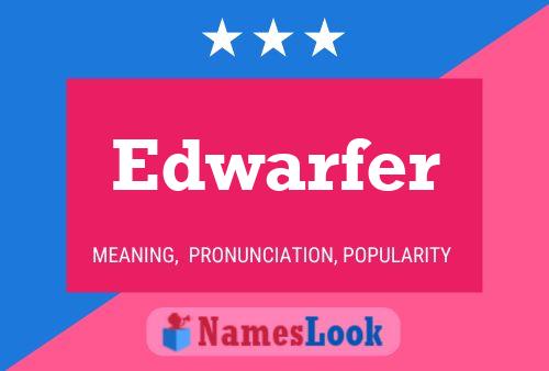 Póster del nombre Edwarfer