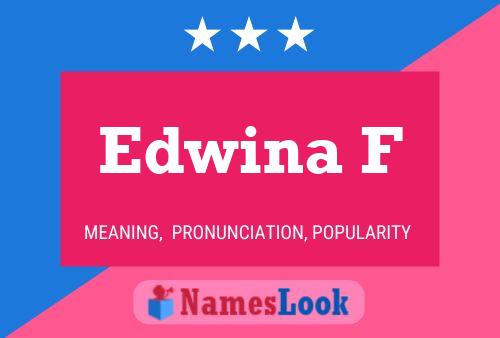 Póster del nombre Edwina F