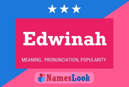 Póster del nombre Edwinah