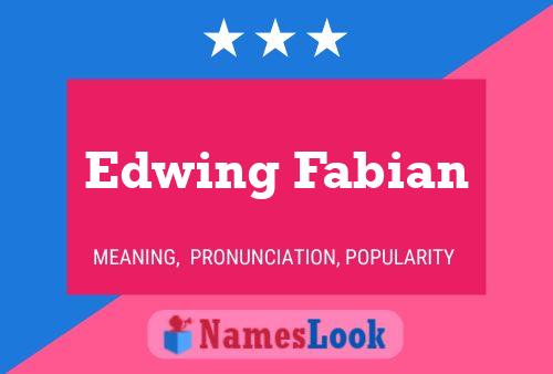 Póster del nombre Edwing Fabian