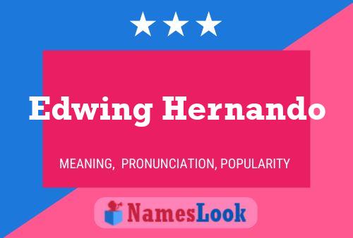 Póster del nombre Edwing Hernando