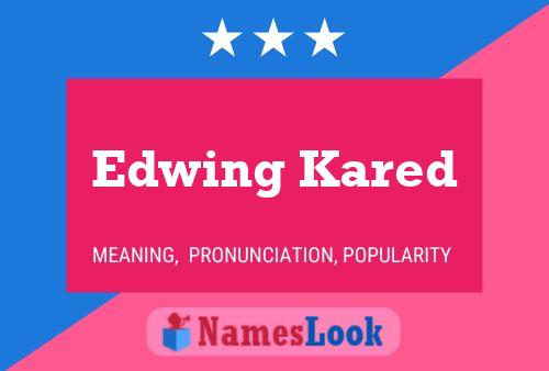 Póster del nombre Edwing Kared