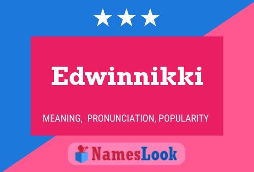 Póster del nombre Edwinnikki