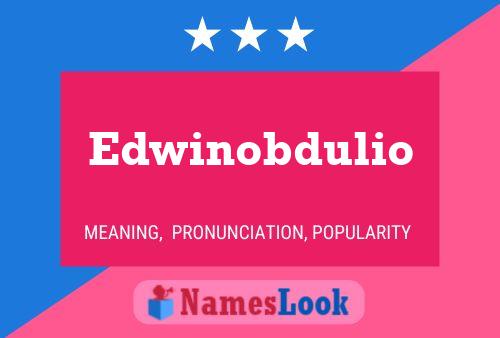 Póster del nombre Edwinobdulio