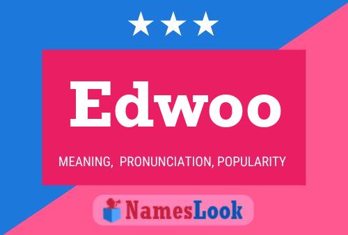 Póster del nombre Edwoo