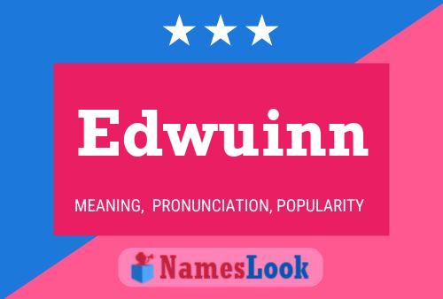 Póster del nombre Edwuinn