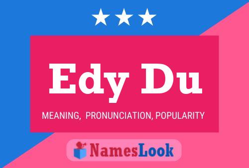 Póster del nombre Edy Du