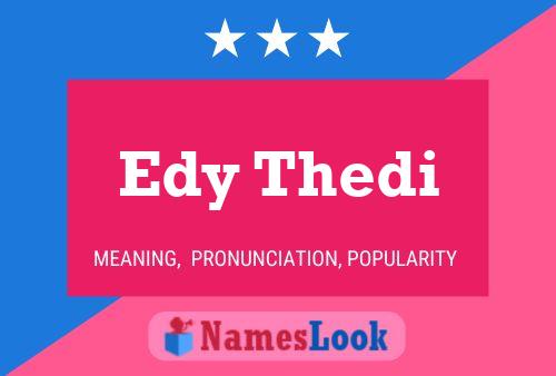 Póster del nombre Edy Thedi