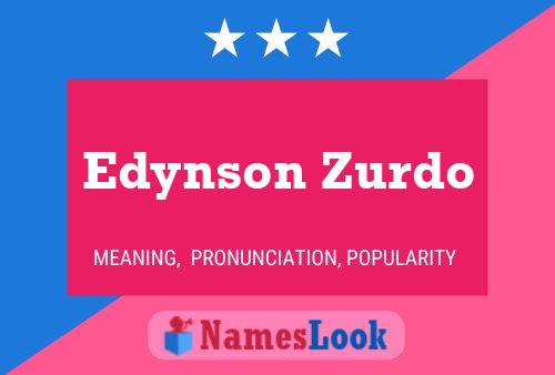 Póster del nombre Edynson Zurdo