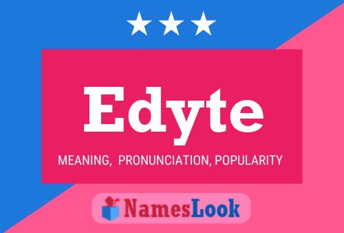 Póster del nombre Edyte