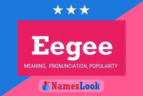 Póster del nombre Eegee