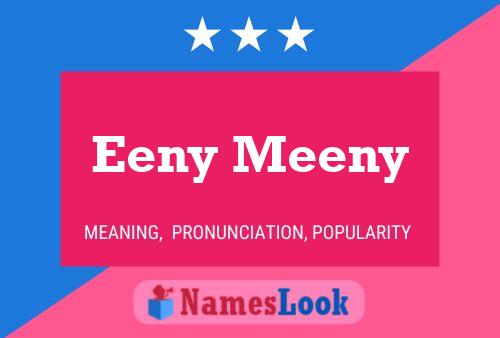 Póster del nombre Eeny Meeny