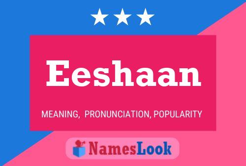 Póster del nombre Eeshaan