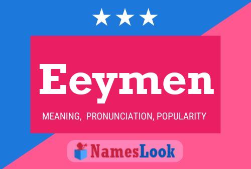 Póster del nombre Eeymen