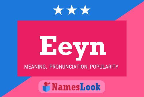 Póster del nombre Eeyn