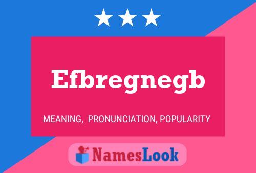 Póster del nombre Efbregnegb