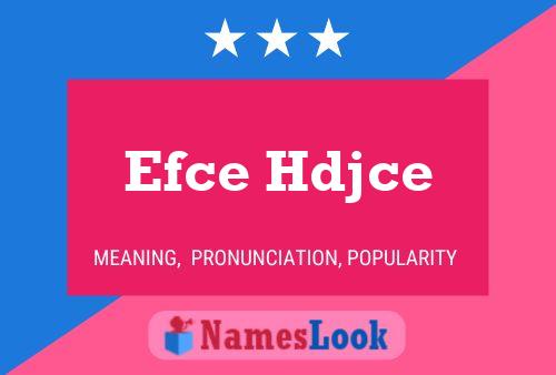 Póster del nombre Efce Hdjce