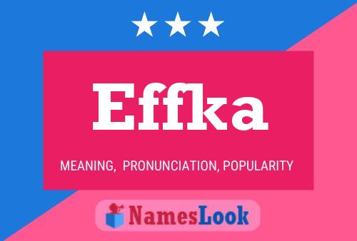 Póster del nombre Effka