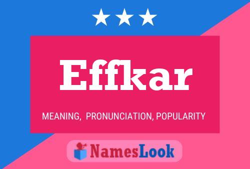 Póster del nombre Effkar