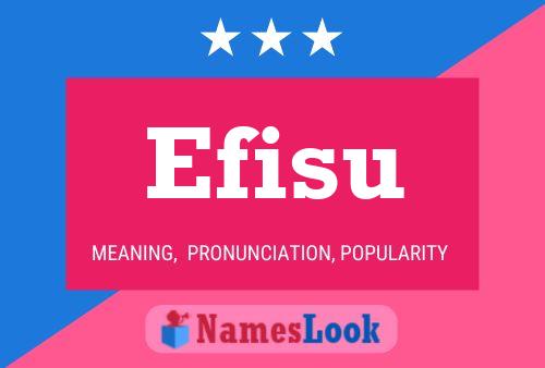 Póster del nombre Efisu