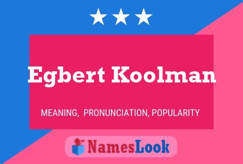 Póster del nombre Egbert Koolman