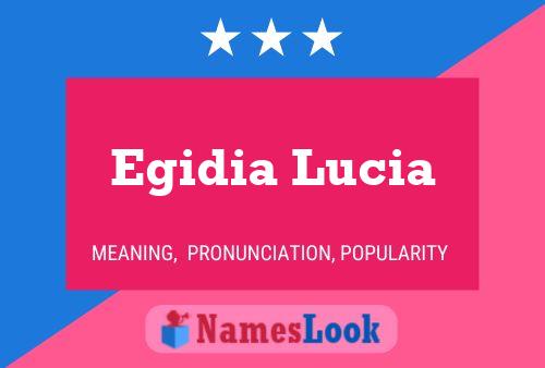 Póster del nombre Egidia Lucia