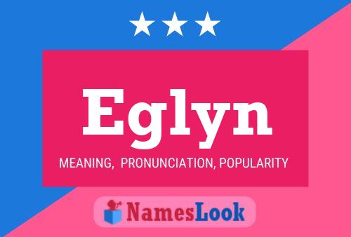 Póster del nombre Eglyn