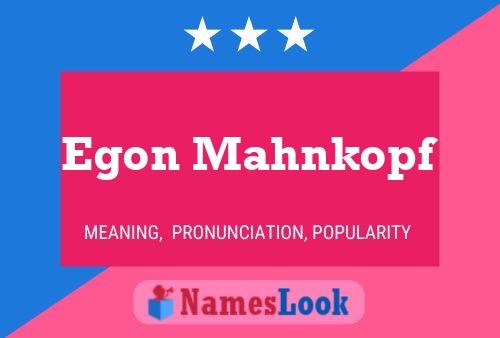 Póster del nombre Egon Mahnkopf