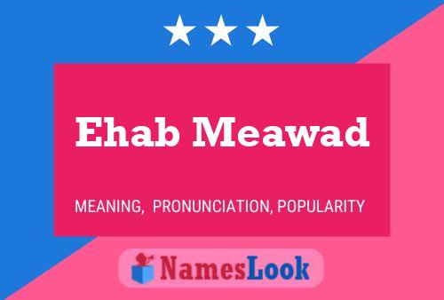 Póster del nombre Ehab Meawad