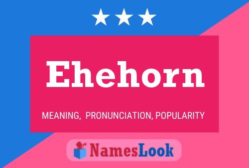 Póster del nombre Ehehorn