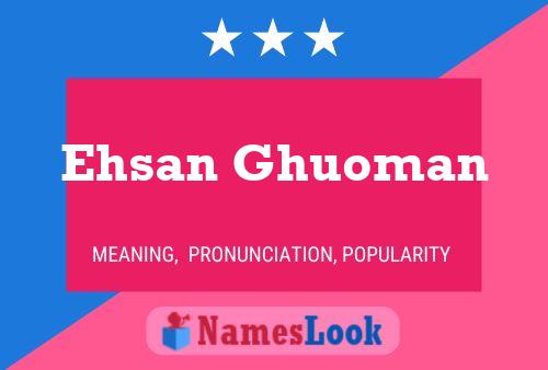 Póster del nombre Ehsan Ghuoman